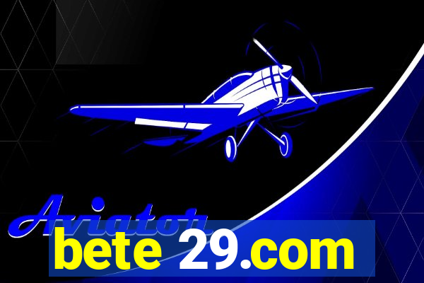bete 29.com